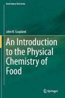 John N. Coupland - An Introduction to the Physical Chemistry of Food - 9781493907601 - V9781493907601