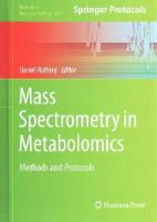 Raftery  Daniel - Mass Spectrometry in Metabolomics: Methods and Protocols (Methods in Molecular Biology) - 9781493912575 - V9781493912575