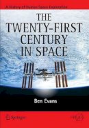 Ben Evans - The Twenty-first Century in Space - 9781493913060 - V9781493913060