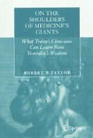 Robert B. Taylor - On the Shoulders of Medicine's Giants - 9781493913343 - V9781493913343