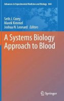 Seth Joel Corey (Ed.) - A Systems Biology Approach to Blood - 9781493920945 - V9781493920945