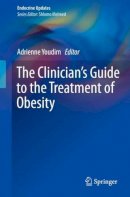 Youdim - The Clinician’s Guide to the Treatment of Obesity - 9781493921454 - V9781493921454