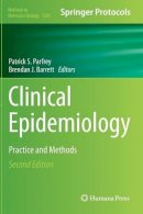 . Ed(S): Parfrey, Patrick S.; Barrett, Brendan J. - Clinical Epidemiology - 9781493924271 - V9781493924271