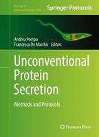 Andrea Pompa (Ed.) - Unconventional Protein Secretion: Methods and Protocols - 9781493938025 - V9781493938025