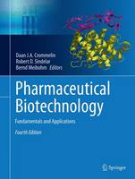 Daan J. A. Crommelin (Ed.) - Pharmaceutical Biotechnology: Fundamentals and Applications - 9781493943395 - V9781493943395