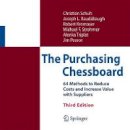 Christian Schuh - The Purchasing Chessboard: 64 Methods to Reduce Costs and Increase Value with Suppliers - 9781493967636 - V9781493967636
