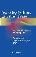 Mauro Manconi - Restless Legs Syndrome/Willis Ekbom Disease: Long-Term Consequences and Management - 9781493967759 - V9781493967759