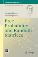 James A. Mingo - Free Probability and Random Matrices - 9781493969418 - V9781493969418