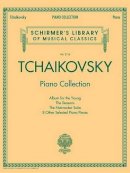 Tchaikovsky - Tchaikovsky Piano Collection: SchirmerˊS Library of Musical Classics Volume 2116 - 9781495004544 - V9781495004544