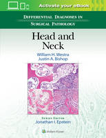 William H. Westra - Differential Diagnoses in Surgical Pathology: Head and Neck - 9781496309792 - V9781496309792