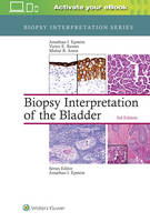 Epstein MD, Jonathan, Reuter MD, Victor, Amin, Mahul B. - Biopsy Interpretation of the Bladder - 9781496315045 - V9781496315045