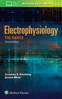 Jonathan S. Steinberg - Electrophysiology: The Basics: The Basics - 9781496340016 - V9781496340016