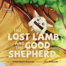 Dandi Manuzak Lisamackall - Lost Lamb And The Good Shepherd, The - 9781496411211 - V9781496411211