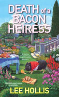 Lee Hollis - Death Of A Bacon Heiress - 9781496702524 - V9781496702524
