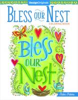 Robin Pickens - Bless Our Nest Coloring Book:Including Designs for Bible Journaling (Creative Faith) - 9781497202771 - V9781497202771