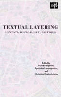 Maria Margaroni - Textual Layering: Contact, Historicity, Critique - 9781498501330 - V9781498501330