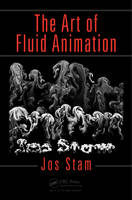 Jos Stam - The Art of Fluid Animation - 9781498700207 - V9781498700207
