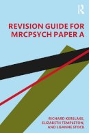 Swerdlow, Abigail; Punukollu, Bhaskar; Kerslake, Richard William - Revision Guide for Mrcpsych Paper A - 9781498716130 - V9781498716130