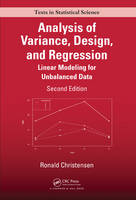 Ronald Christensen - Analysis of Variance, Design, and Regression: Linear Modeling for Unbalanced Data, Second Edition - 9781498730143 - V9781498730143