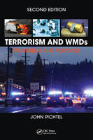 John Pichtel - Terrorism and WMDs: Awareness and Response, Second Edition - 9781498738989 - V9781498738989