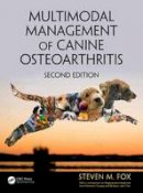 Steven M. Fox - Multimodal Management of Canine Osteoarthritis, Second Edition - 9781498749350 - V9781498749350