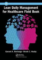 Gerard A. Berlanga - Lean Daily Management for Healthcare Field Book - 9781498756501 - V9781498756501