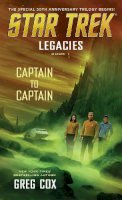 Greg Cox - Legacies: Book 1: Captain to Captain - 9781501125294 - V9781501125294