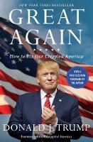Donald J. Trump - Great Again: How to Fix Our Crippled America - 9781501138003 - V9781501138003