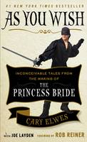 Cary Elwes - As You Wish: Inconceivable Tales from the Making of the Princess Bride - 9781501161902 - V9781501161902