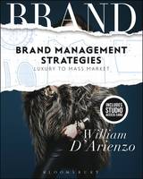 William D´arienzo - Brand Management Strategies: Bundle Book + Studio Access Card - 9781501318436 - V9781501318436