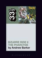 Andrew Barker - The Pharcyde's Bizarre Ride II the Pharcyde (33 1/3) - 9781501321276 - V9781501321276