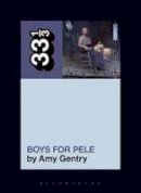 Amy Gentry - Tori Amos´s Boys for Pele - 9781501321313 - V9781501321313
