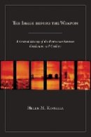 Helen M. Kinsella - The Image before the Weapon: A Critical History of the Distinction between Combatant and Civilian - 9781501700675 - V9781501700675