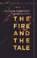 Giorgio Agamben - The Fire and the Tale - 9781503601642 - V9781503601642
