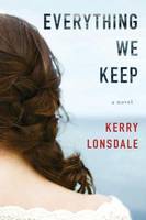 Kerry Lonsdale - Everything We Keep: A Novel - 9781503935310 - V9781503935310