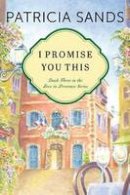 Patricia Sands - I Promise You This - 9781503935723 - V9781503935723