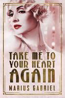 Marius Gabriel - Take Me To Your Heart Again - 9781503936539 - V9781503936539