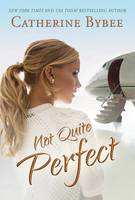 Catherine Bybee - Not Quite Perfect - 9781503937291 - V9781503937291