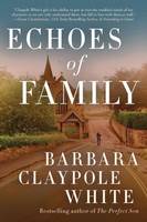 Barbara Claypole White - Echoes of Family - 9781503938137 - V9781503938137