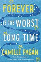 Camille Pag N - Forever is the Worst Long Time: A Novel - 9781503941618 - V9781503941618