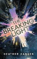 Heather Hansen - The Breaking Light - 9781503942684 - V9781503942684