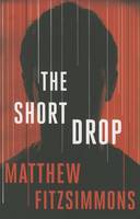 Matthew Fitzsimmons - The Short Drop - 9781503950252 - V9781503950252