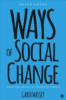 Garth M. Massey - Ways of Social Change: Making Sense of Modern Times - 9781506306629 - V9781506306629
