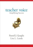 Russell J. Quaglia - Teacher Voice: Amplifying Success - 9781506317144 - V9781506317144
