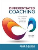 Jane A. G. Kise - Differentiated Coaching: A Framework for Helping Educators Change - 9781506327754 - V9781506327754