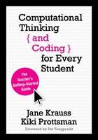 Jane Krauss - Computational Thinking and Coding for Every Student: The Teacher´s Getting-Started Guide - 9781506341286 - V9781506341286