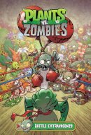 Paul Tobin - Plants vs. Zombies Volume 7: Battle Extravagonzo - 9781506701899 - V9781506701899