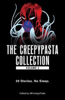 Mrcreepypasta - The Creepypasta Collection, Volume 2: 20 Stories. No Sleep. - 9781507203033 - V9781507203033