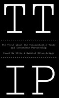 Ferdi De Ville - TTIP: The Truth about the Transatlantic Trade and Investment Partnership - 9781509501014 - V9781509501014