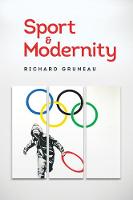 Richard Gruneau - Sport and Modernity - 9781509501564 - V9781509501564